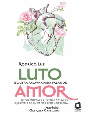 cover image of Luto é outra palavra para falar de amor